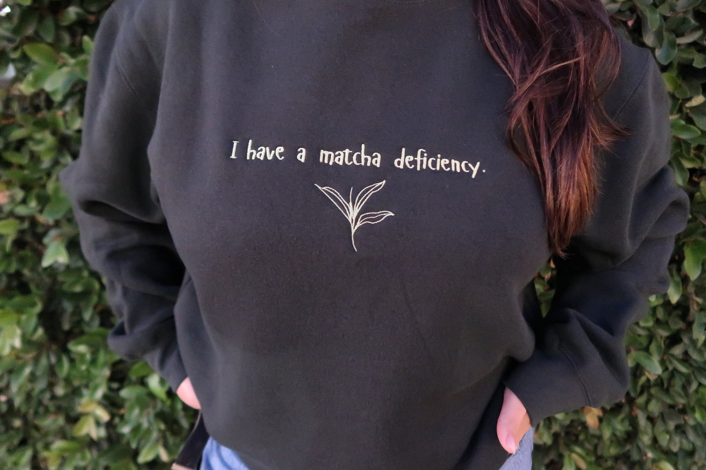 I Have a Matcha Deficiency Crewneck Sweater